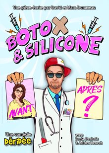 Affiche du spectacle Botox & Silicone